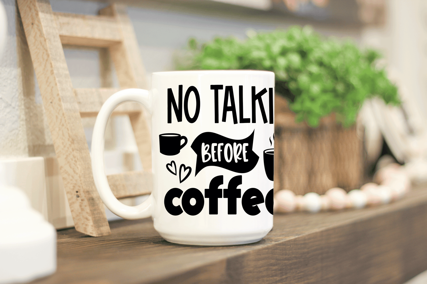No Talkie before Coffee - 11oz Mug