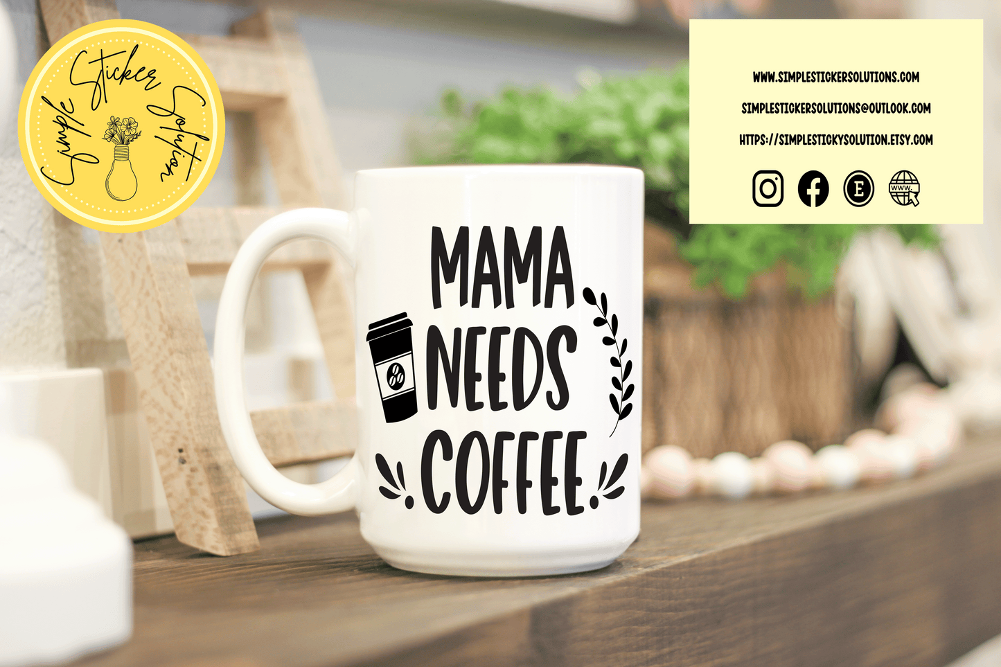 Mama Needs Coffee - 11oz Mug