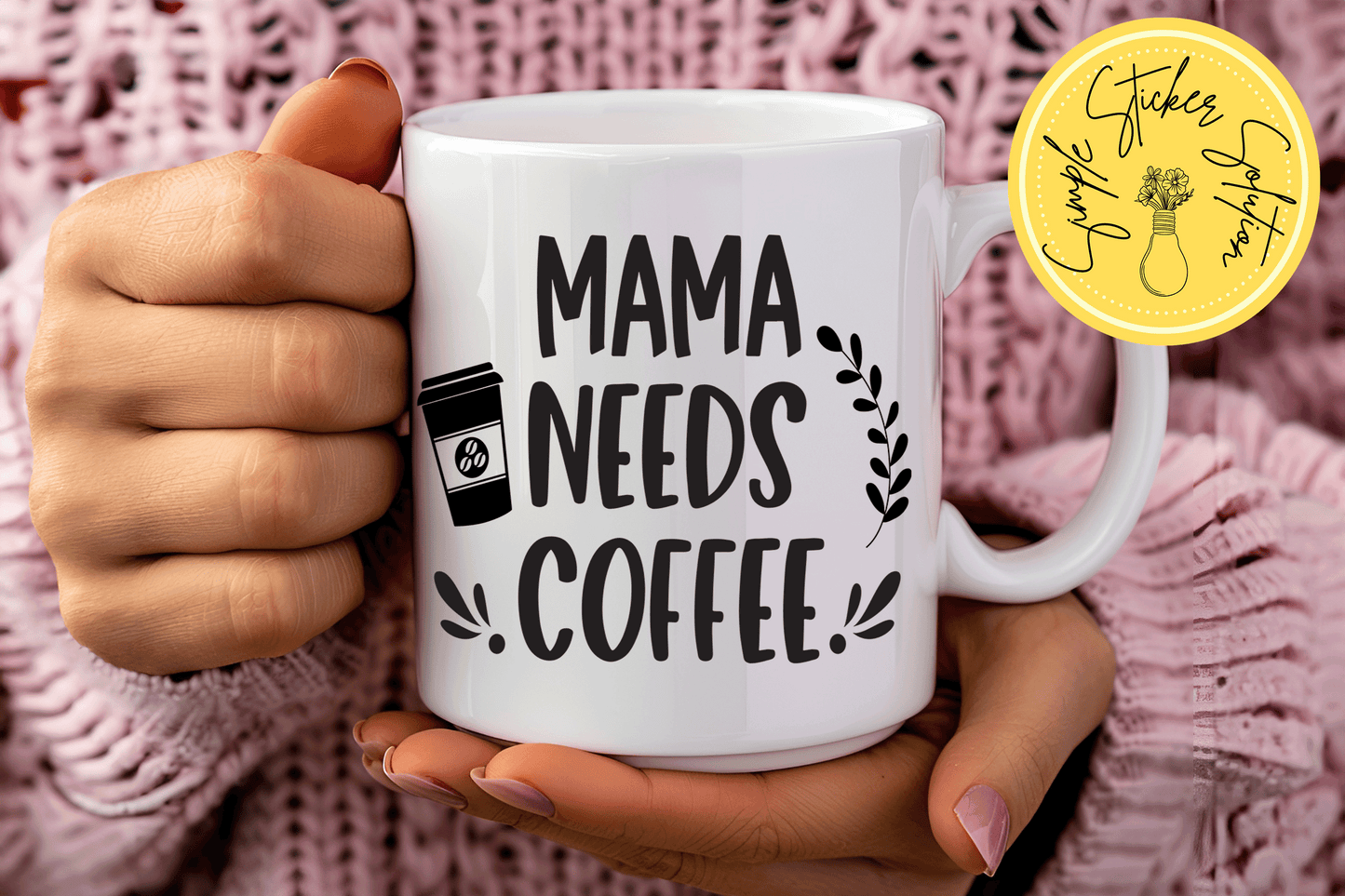 Mama Needs Coffee - 11oz Mug