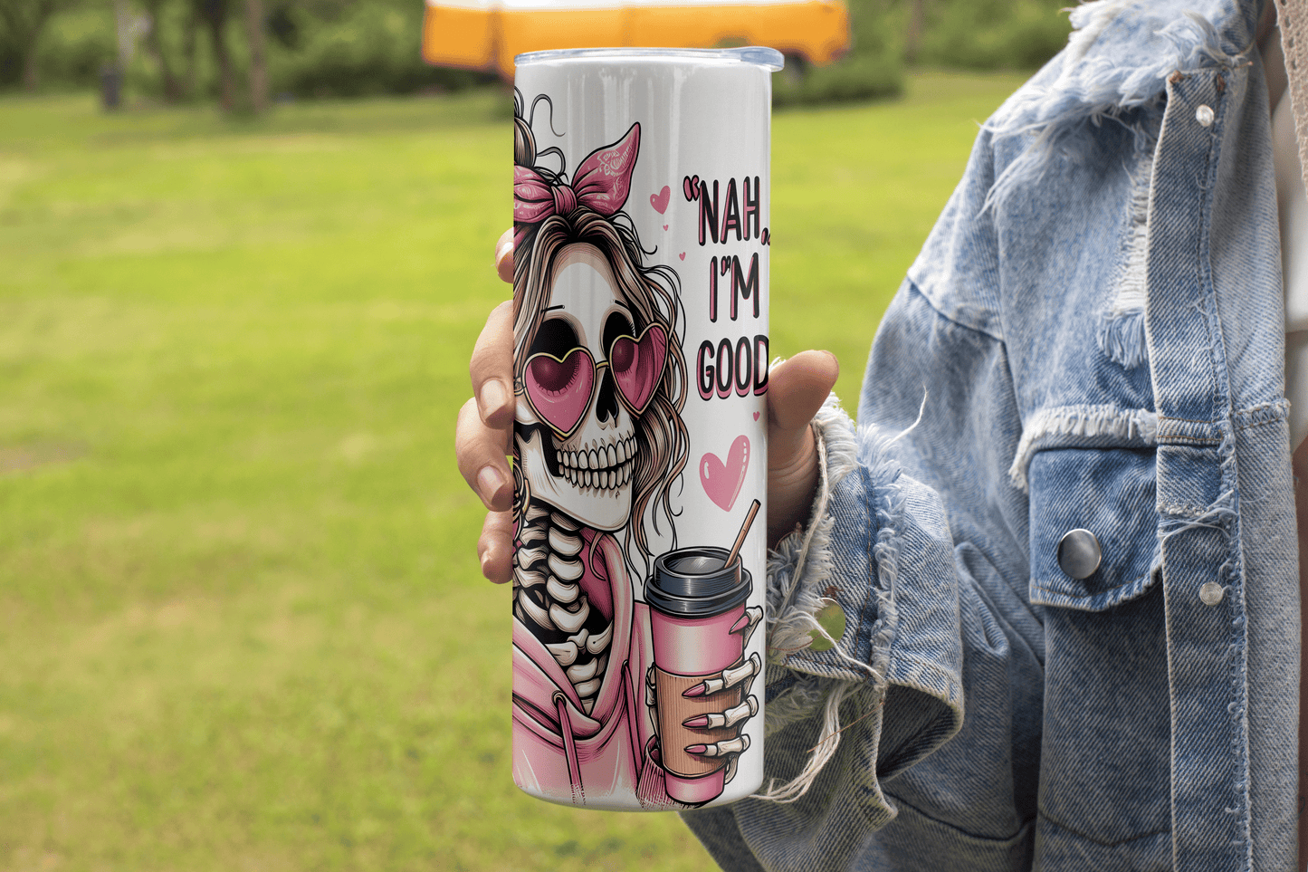 "Nah I'm Good" Skeleton Design - 20oz Tumbler
