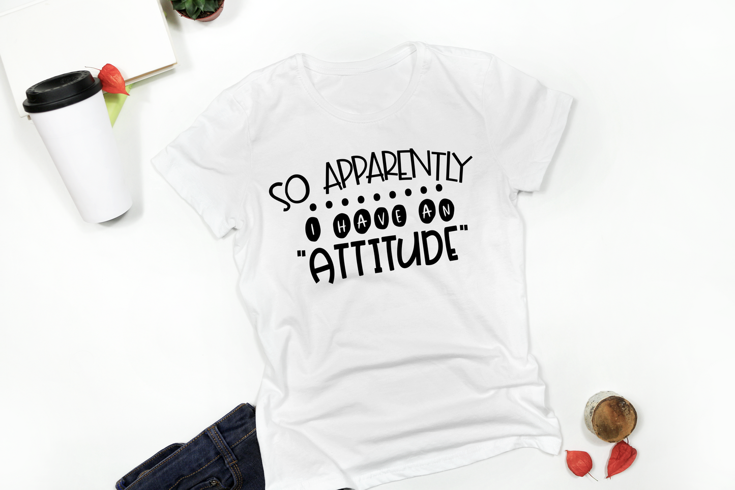 So Apparently I have An Attitude Short Sleeve T-Shirt