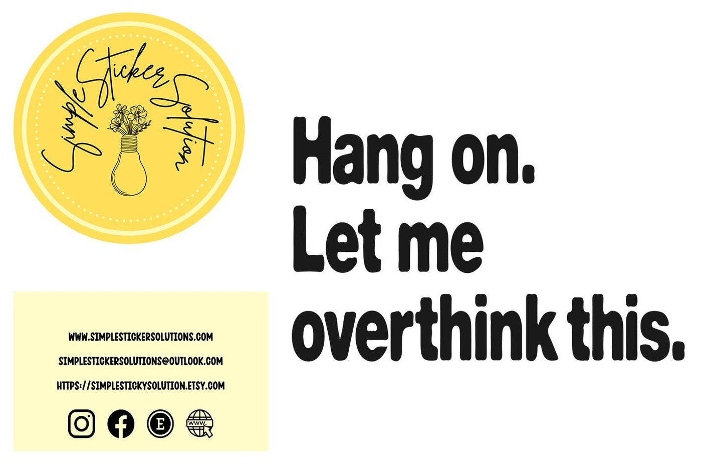 Hang On, Let me Overthink It Sleeve T-Shirt