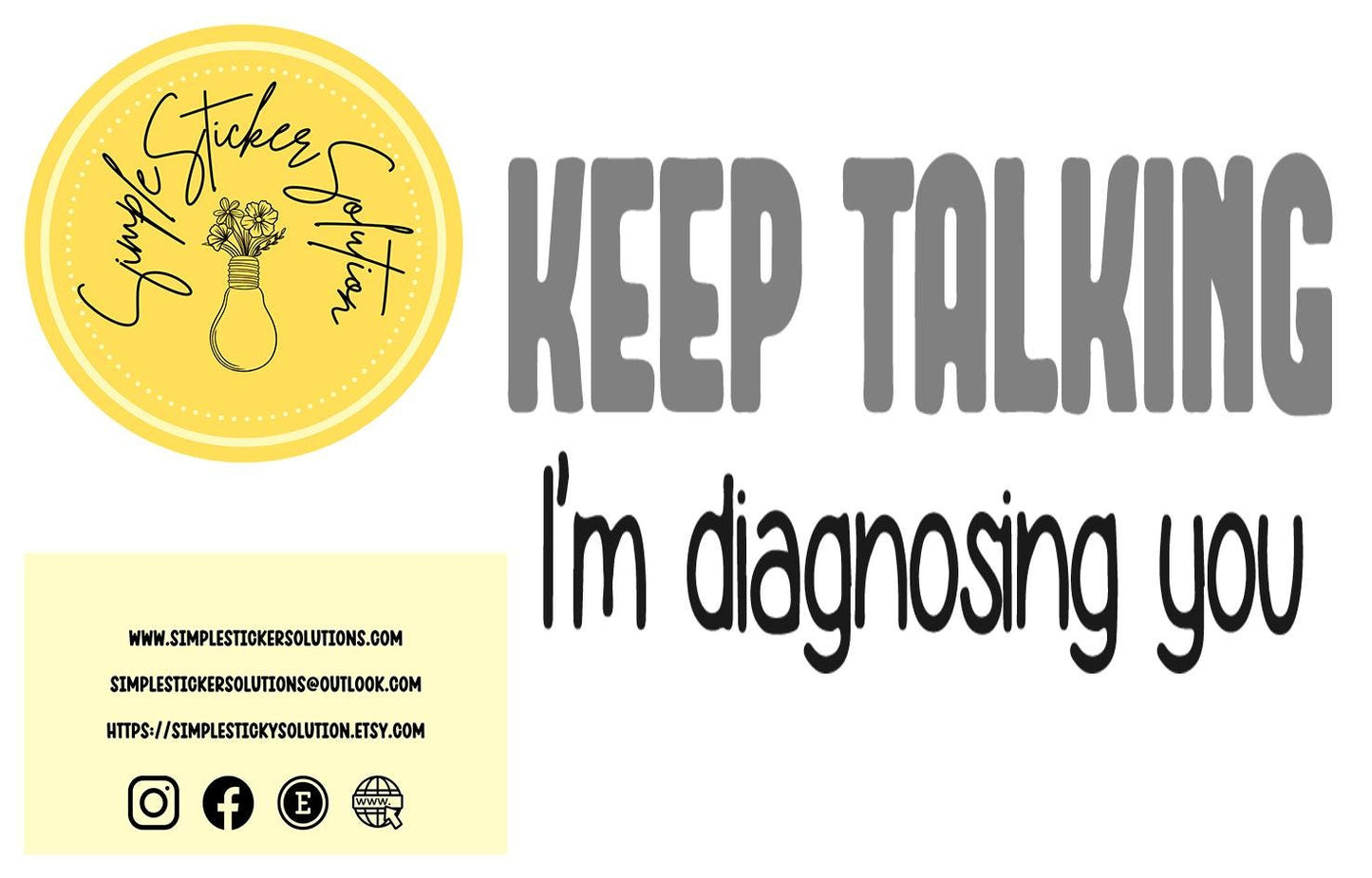 Keep Talking, I'm Diagnosing You Short Sleeve T-Shirt